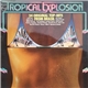 Various - Tropical Explosion